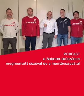 Podcast a Balaton-átúszáson megmentett úszóval és a mentőcsapattal